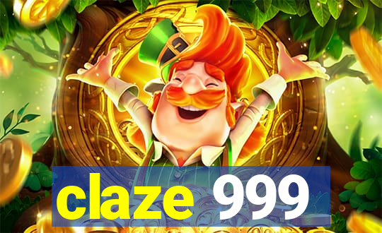 claze 999